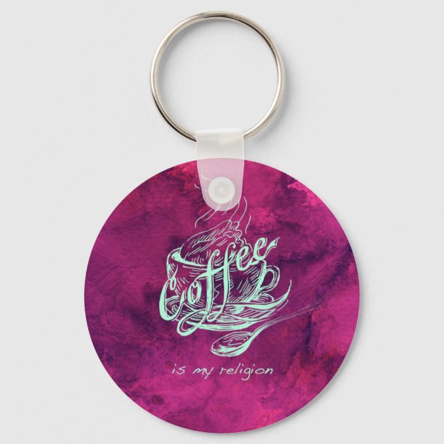 Coffee is my religion! keychain (Front)