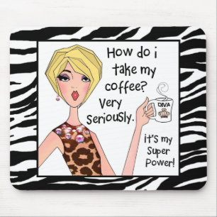 Coffee is my Super Power! Mouse Pad