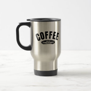 coffee is my therapy caffeine funny typography travel mug