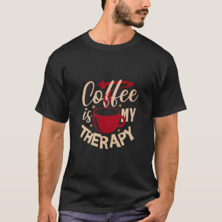 Coffee is My Therapy Funny Retro T-Shir T-Shirt