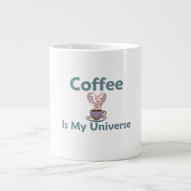  Coffee Is My Universe Giant Coffee Mug (Front)