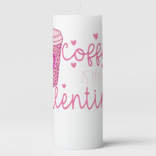 Coffee is my Valentine Coffee Mug Set Pillar Candle