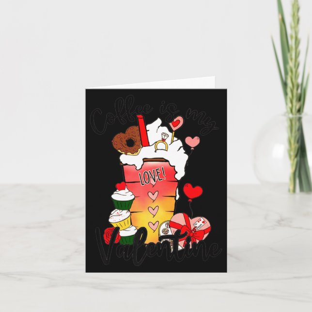 Coffee Is My Valentine Couple Coffee Lover Valenti Card (Front)