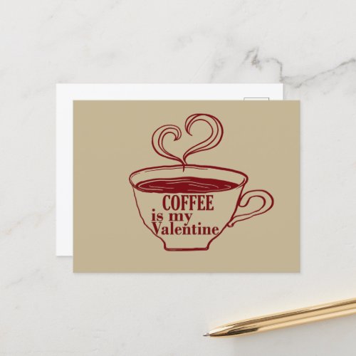 Coffee is my valentine funny holiday postcard