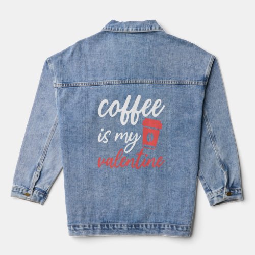 Coffee Is My Valentine Red Buffalo Plaid For Her F Denim Jacket