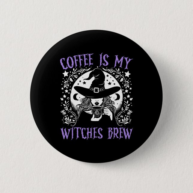 Coffee Is My Witches Brew Retro Halloween Witch Br Button (Front)