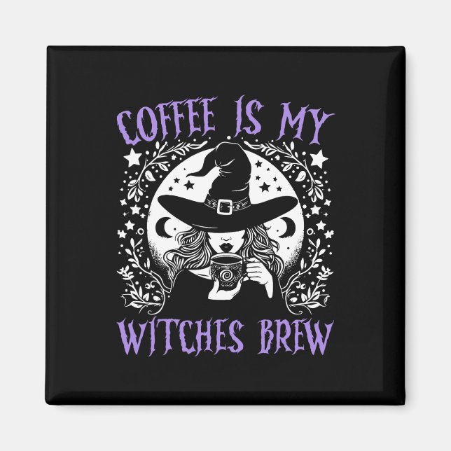 Coffee Is My Witches Brew Retro Halloween Witch Br Magnet (Front)