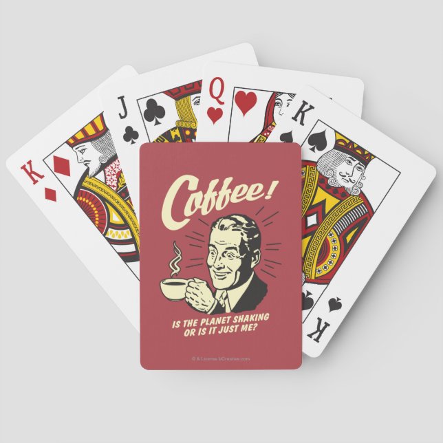 Coffee: Is Planet Shaking Or Just Me Poker Cards (Back)