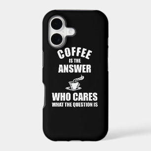 Coffee Is The Answer iPhone 17 Case