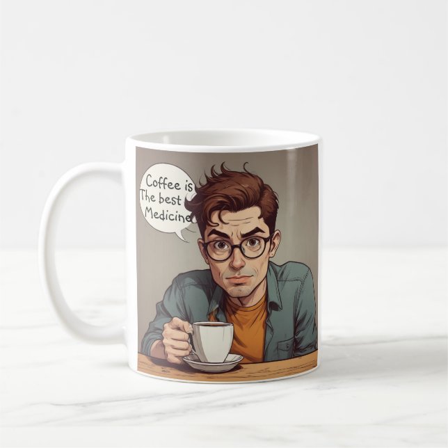 Coffee is the Best Medicine Mug (Left)