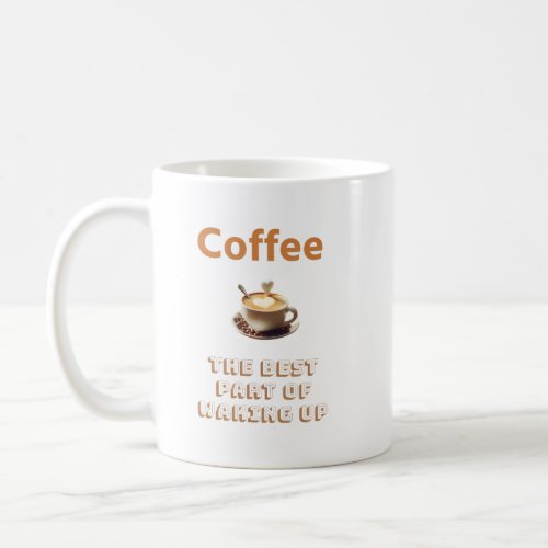 Coffee is The Morning Bliss Coffee Mug