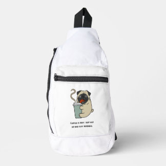 Coffee is why I got out of bed Sling Bag