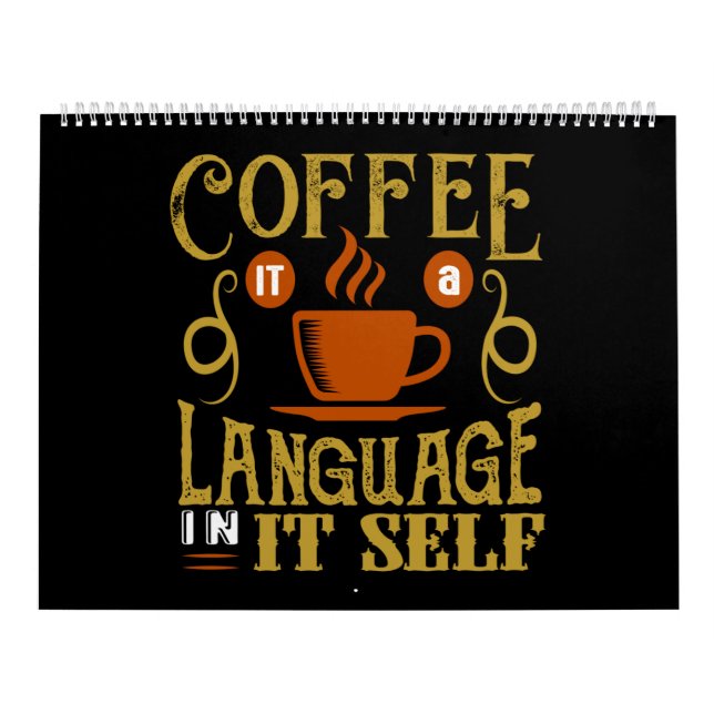 coffee it a language in itself calendar (Cover)