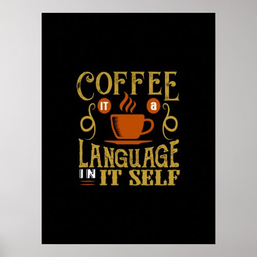 coffee it a language in itself poster