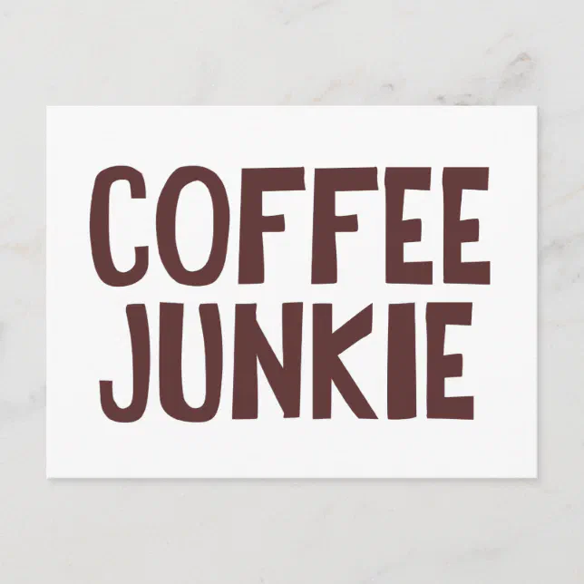 Coffee Junkie Postcard Zazzle