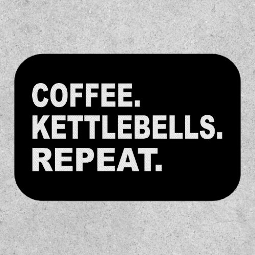 Coffee Kettlebells Repeat Patch