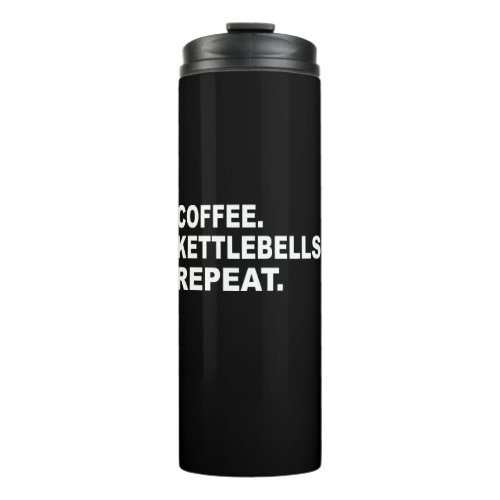 Coffee Kettlebells Repeat Thermal Tumbler