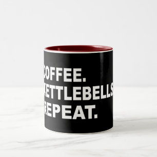 Coffee Kettlebells Repeat Two-Tone Coffee Mug