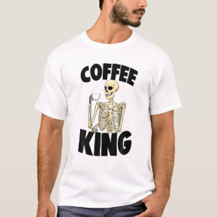 Coffee King Caffeine Funny Women Coffee Skeleton T-Shirt