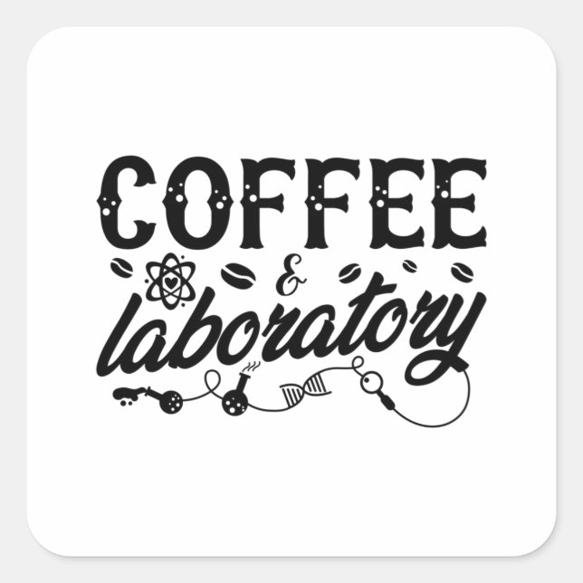 Coffee & Laboratory Lab Tech Chemist Technician Square Sticker (Front)