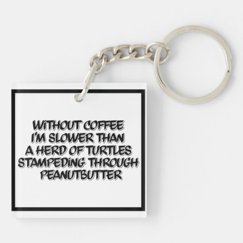 Coffee Lag Black and White Coffee Humor Key Chain