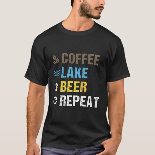 Coffee Lake Beer Repeat Lakefront Living Ar T_Shirt