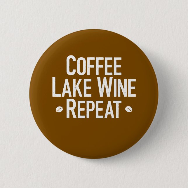 Coffee Lake Wine Repeat  Button (Front)