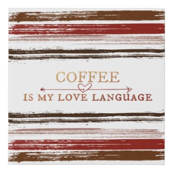 Coffee Language Faux Canvas Print by sharpcreations at Zazzle