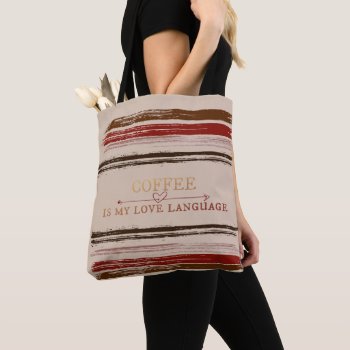 Coffee Language Tote Bag by sharpcreations at Zazzle
