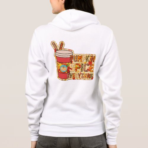 Coffee Latte Pumpkin Spice Everything Fall Leaves  Hoodie