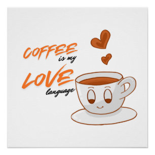 Coffee Love – Cute Coffee Illustration Cafe Wall Poster