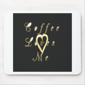 Coffee love me. mouse pad