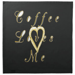 Coffee love me. napkin