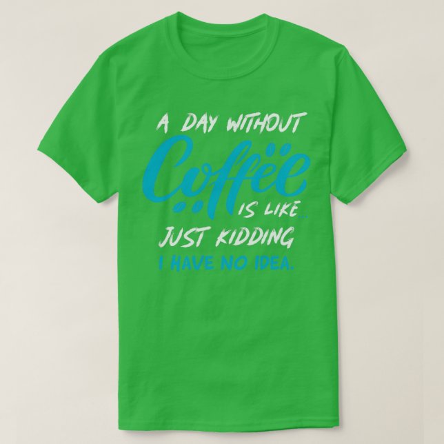 Coffee loved by caffeine lovers 5 T-Shirt (Design Front)