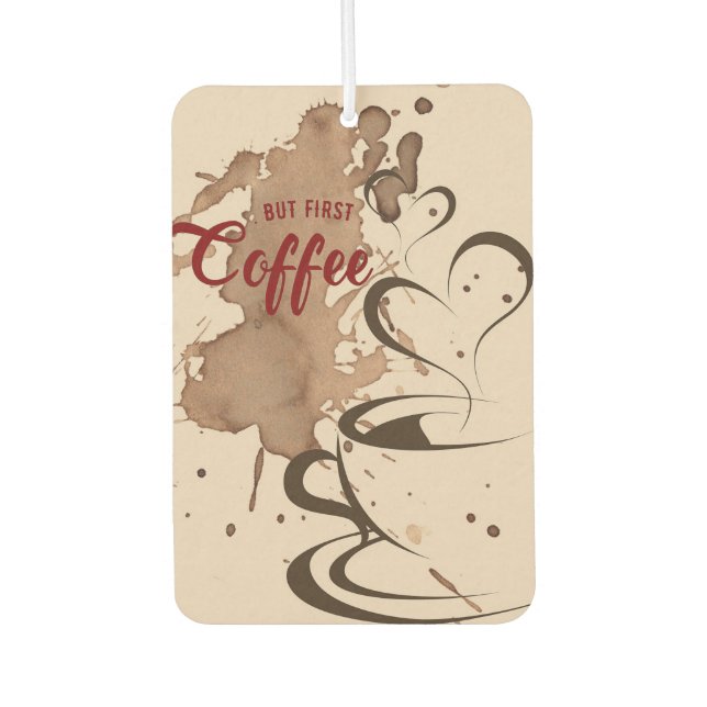 Coffee Lover But First Coffee Air Freshener (Front)