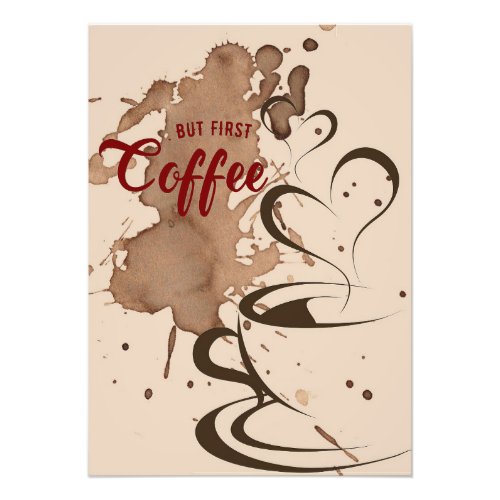 Coffee Lover But First Coffee Photo Print