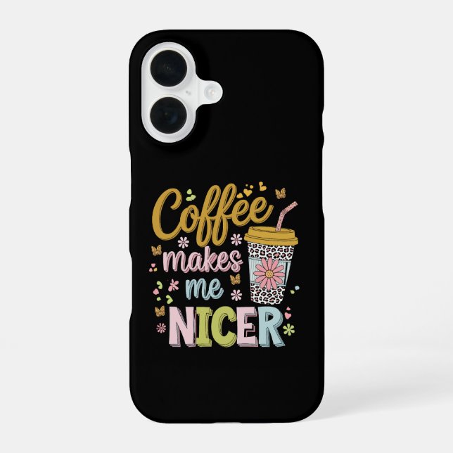 Coffee Lover Caffeinated Leopard Coffee Makes Me Iphone Case (Back)
