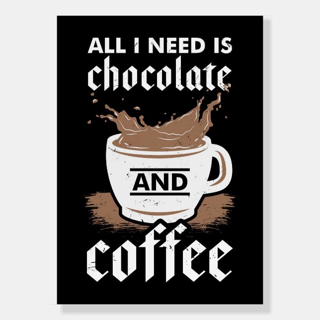 Coffee Lover Chocolate And Coffee Foam Board (Front)