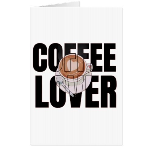 Coffee Lover – Coffee Addict Morning Caffeine Desi Card