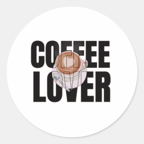 Coffee Lover – Coffee Addict Morning Caffeine Desi Classic Round Sticker