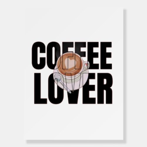 Coffee Lover – Coffee Addict Morning Caffeine Desi Foam Board