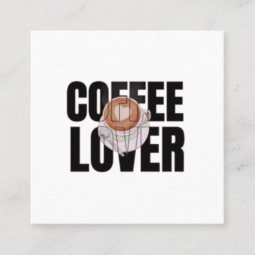 Coffee Lover – Coffee Addict Morning Caffeine Desi Square Business Card