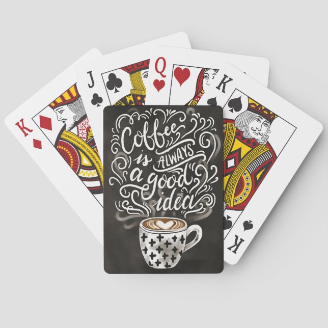 Coffee Lover Coffee Alway Good Ideas Poker Cards (Back)