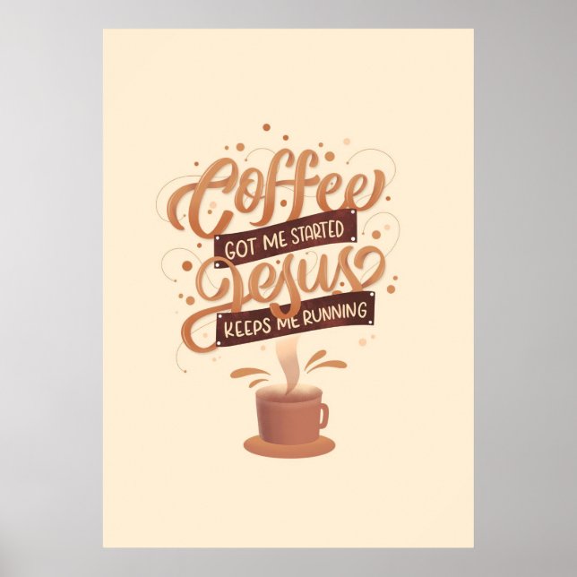 Coffee Lover Coffee And Jesus Poster (Front)