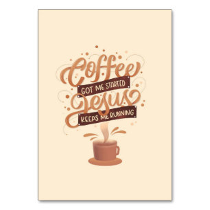 Coffee Lover Coffee And Jesus Table Number