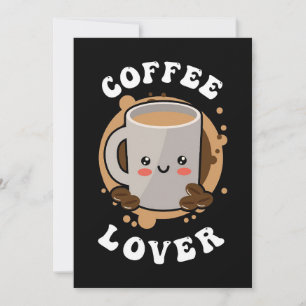Coffee Lover Coffee Cappuccino Lover Invitation