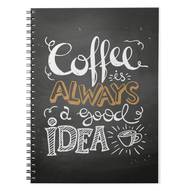 Coffee Lover Coffee For Good Idea Notebook (Front)