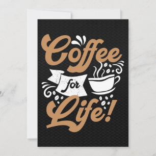 Coffee Lover Coffee For Life Invitation