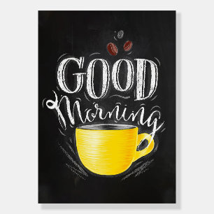 Coffee Lover Coffee Good Morning Foam Board
