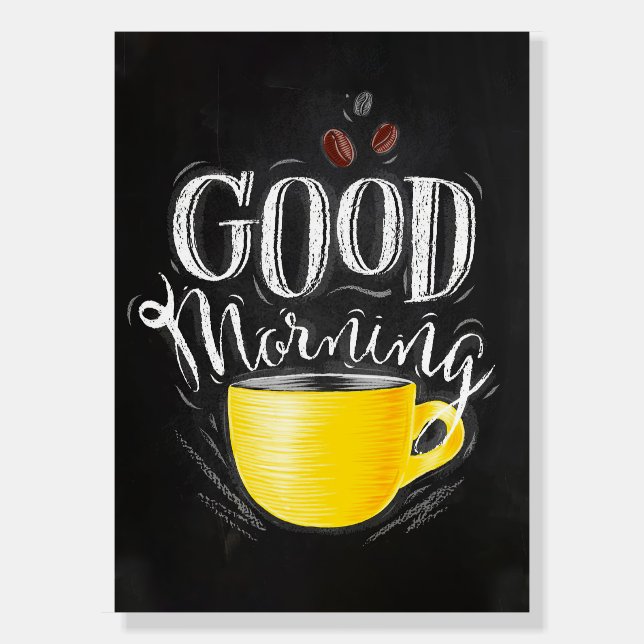 Coffee Lover Coffee Good Morning Foam Board (Front)